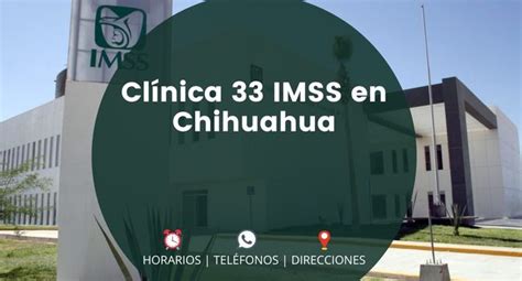 citas imss chihuahua|Clínica 33 IMSS en Chihuahua 